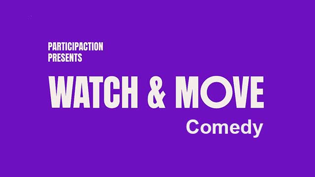 Watch & Move: Comedy edition